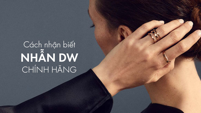 Cách nhận biết nhẫn DW Chính Hãng Daniel Wellington